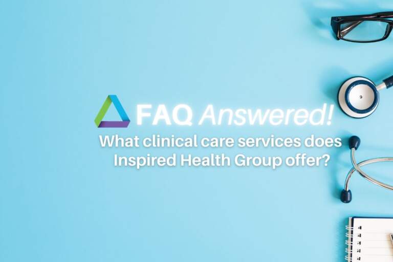 FAQ Answered: What clinical care services does IHG offer?